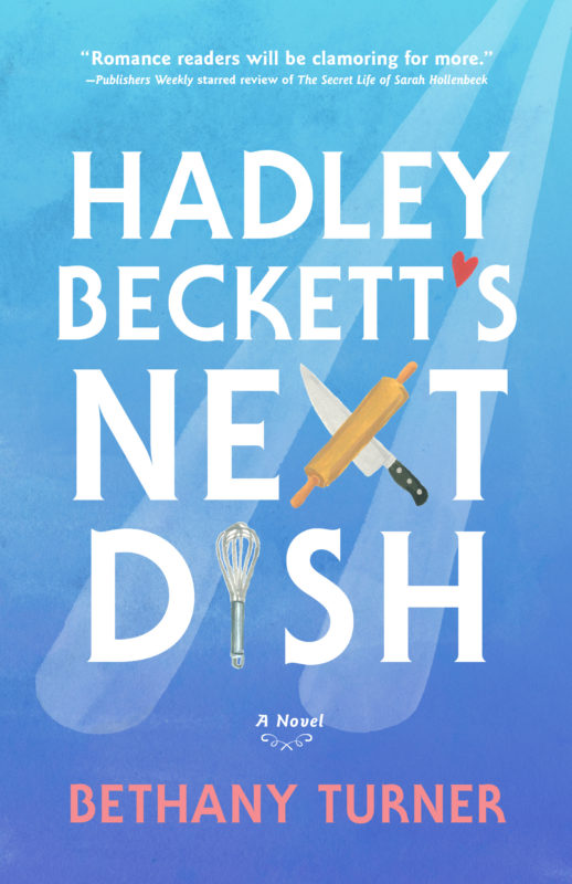 Hadley Beckett’s Next Dish